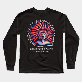 American Indian Chief Long Sleeve T-Shirt